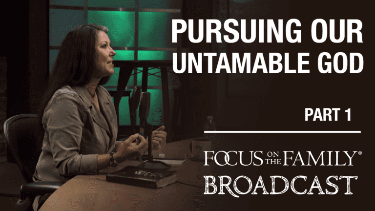 Pursuing Our Untamable God Part 1