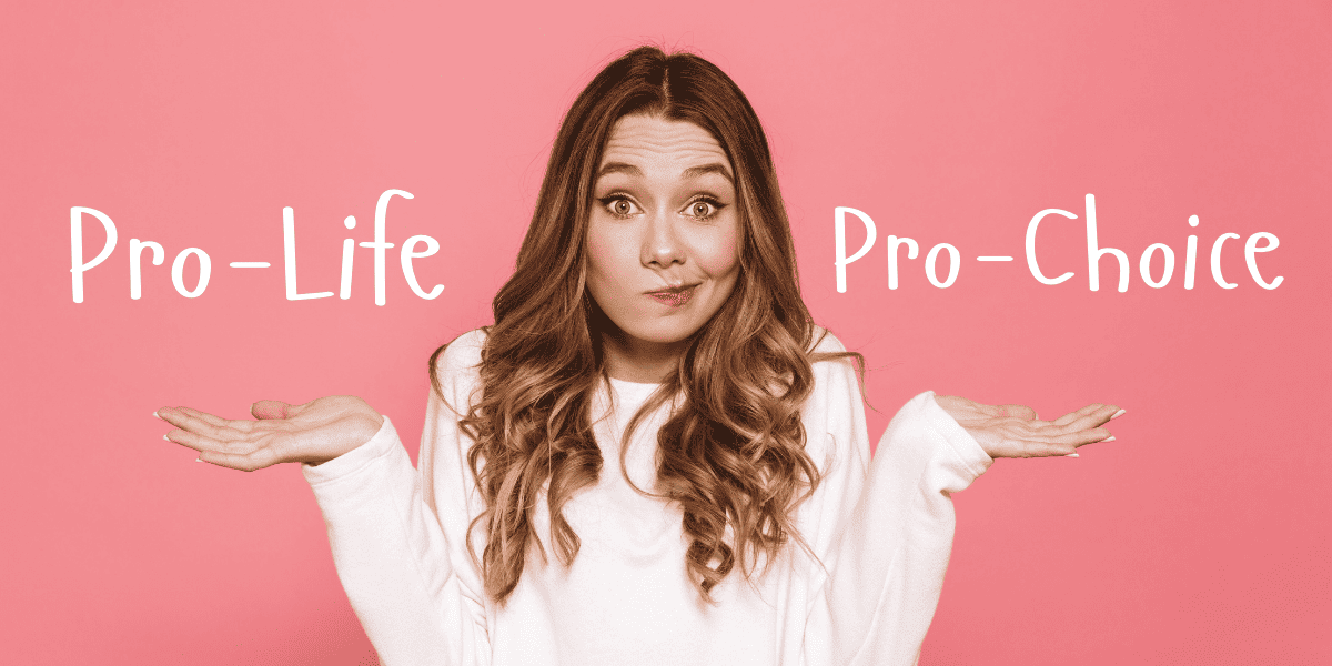 Pro-Life and Pro-Choice: What Does It Mean? - Focus on the Family