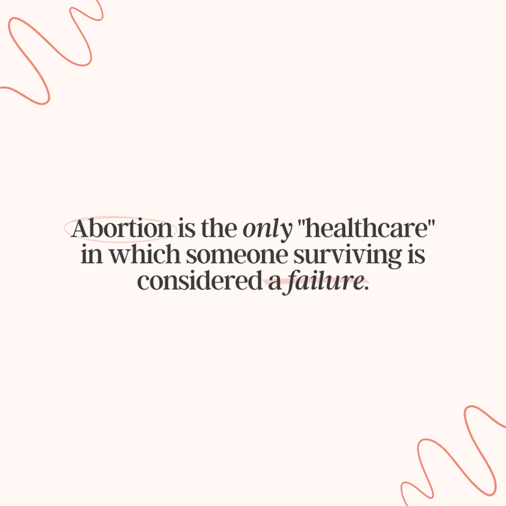 Quote about abortion being healthcare and abortion pros and cons