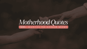 main header image of mom quotes and quotes about being a mom