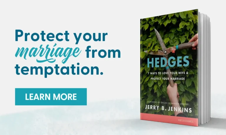 Protect your marriage from temptation with the book Hedges: 7 Ways to Love Your Wife and Protect Your Marriage by Jerry B. Jenkins.