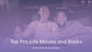 "Top Pro-Life Movies and Book" cover image featuring the title of the article and a blurred, purple duotone image of a family watching T.V.