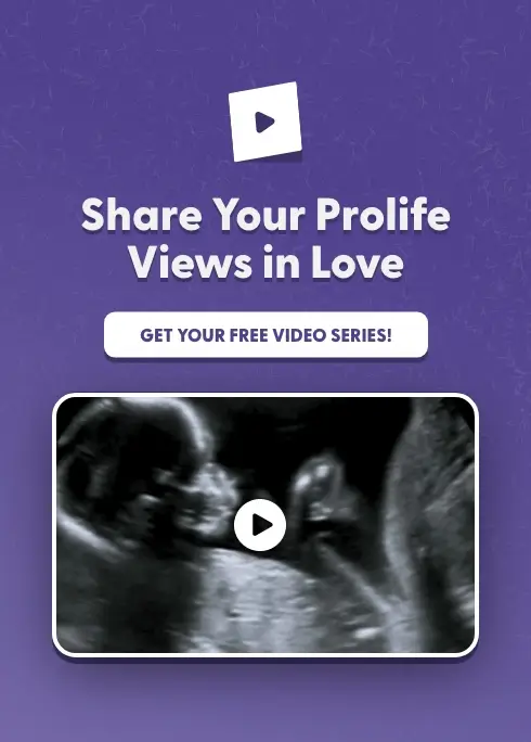 Share your prolife views in love video series, Focus on the Family - free resources for prolife advocacy.