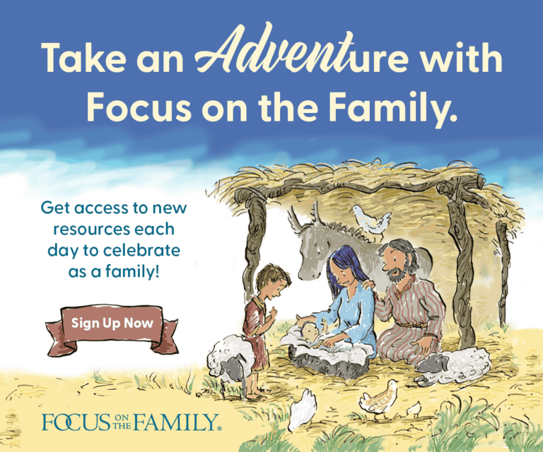 Get Focus on the Family's Advent resources