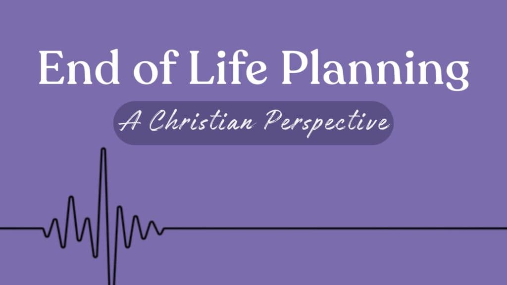 "End of Life Planning | Christian Perspective" cover image with title =, purple background, and image of a flatline